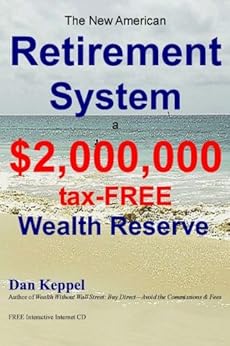Amazon Com The New American Retirement System A