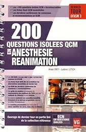 200 questions isolées QCM en anesthésie réanimation
