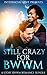 Still Crazy For BWWM (6 Story Full Length BWWM Romance Bundle)