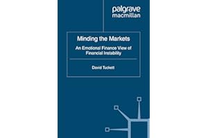 Minding the Markets: An Emotional Finance View of Financial Instability