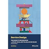 Service Design: From Insight to Implementation