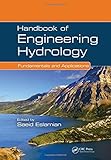 Handbook of Engineering Hydrology: Fundamentals and Applications