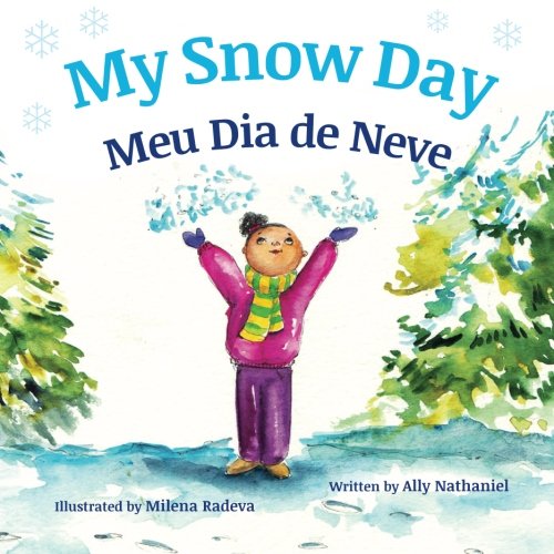 My Snow Day: Meu Dia de Neve : Babl Children's Books in Portuguese and English (Portuguese Edition)
