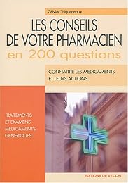 Les  conseils de votre pharmacien en 200 questions