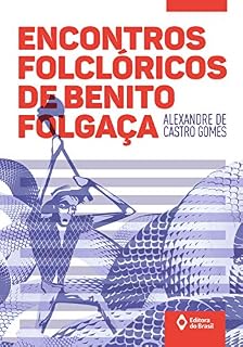 Livro Encontros folclóricos de Benito Folgaça (Toda Prosa)