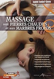 Massage aux pierres chaudes et aux marbres froids