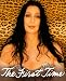 The FIRST TIME by Cher, Jeff Coplon