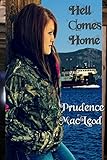 Hell Comes Home by Prudence MacLeod