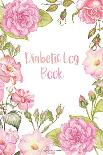 Diabetic Log Book: Daily for 53 weeks,before and after breakfast,lunch,dinner,snacks and bedtime-inspirational quotes (6x9 inch.)