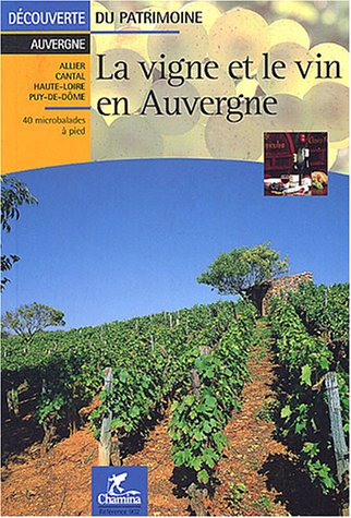 La  vigne et le vin en Auvergne