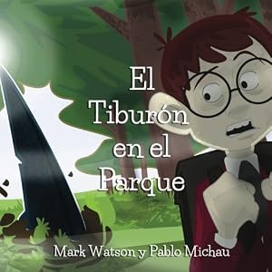 El Tiburon en el Parque (Spanish Edition)