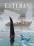 Esteban - Tome 3 - La survie (ESTEBAN (3)) (French Edition) by 