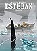 Esteban - Tome 3 - La survie (ESTEBAN (3)) (French Edition) by 