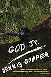 God Jr. by Dennis Cooper