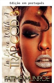 Livro Apaixonada por um deus do trap (Apaixonada por um deus do tráfico Livro 3)