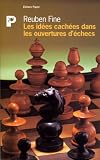 Les Idées cachées dans les ouvertures d'échecs by 