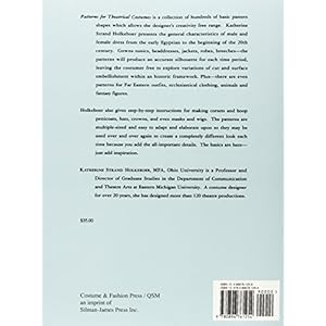 Patterns for Theatrical Costumes: Garments, Trims, and Accessories from Ancient Egypt to 1915