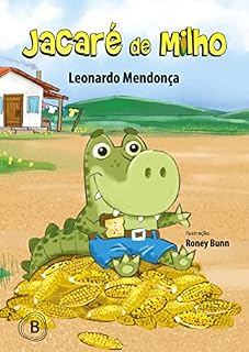 Livro Jacaré de Milho (Jacarés, de Leonardo Mendonça)