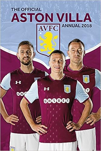 The Official Aston Villa Fc Annual 2018 Annuals 2018 Amazon Co Uk 9781911287650 Books