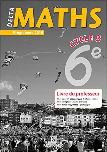 Amazon Fr Deltamaths 6e Livre Du Professeur Andrieu Xavier Flavier Isabelle Malrieu Lise Perrinaud Jean Claude Livres