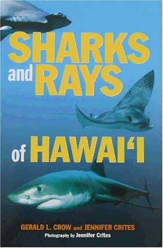 Sharks & Rays of Hawaii