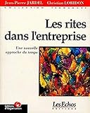 Les rites dans l'entreprise: Tendances (Tendances - Les Echos) (French Edition) by 