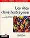 Les rites dans l'entreprise: Tendances (Tendances - Les Echos) (French Edition) by 