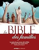 La Bible des familles : Les plus beaux textes de la Bible by 