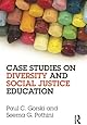 Case Studies on Diversity and Social Justice Education