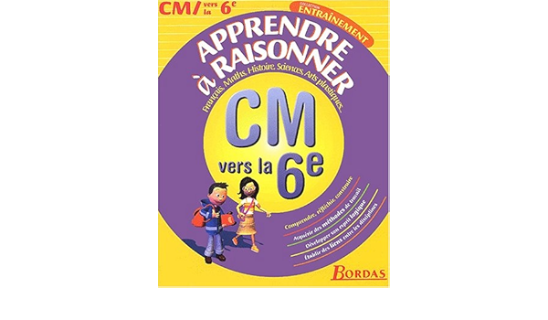 Apprendre A Raisonner Cm 6e Ancienne Edition Amazon Com Books