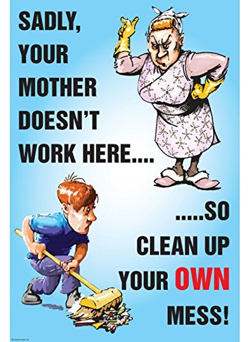 Caledonia Signs 58180"You're Mother Doesn't Work Here" Poster, Synthetic Paper, 510 mm x 760 mm