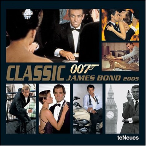 Classic 007 James Bond 2005 Calendar by 