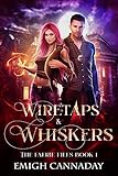 Wiretaps & Whiskers