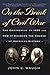 On the Brink of Civil War: The Compromise of 1850 and How It Changed the Course of American History (The American Crisis Series: Books on the Civil War Era)