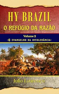Livro HY BRAZIL - o refúgio da razão: Volume 2: O evangelho da intolerância
