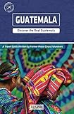 Guatemala (Other Places Travel Guide) by Eric Larson