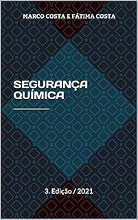 Livro SEGURANÇA QUÍMICA _____________ : 3. Edição / 2021 (biossegurança)