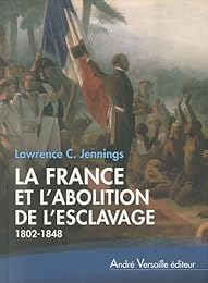 La  France et l'abolition de l'esclavage