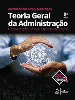 Livro Teoria Geral da Administração - Da Revolução Urbana à Revolução Digital