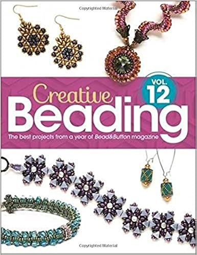 Creative Beading Vol 12 The Best Projects From A Year Of - 