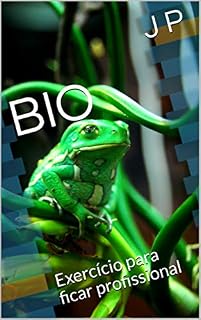 Livro BIO: Exercício para ficar profissional