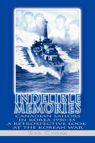 Indelible Memories by Bob Orrick