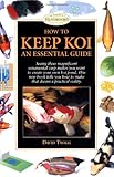 How to Keep Koi: An Essential Guide (Interpet Handbooks) by David Twigg