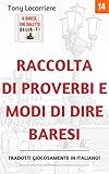 Image de Raccolta di proverbi e modi di dire baresi: Tradotti giocosamente in italiano (Il Dialetto barese Vol. 1) (Italian Edition)