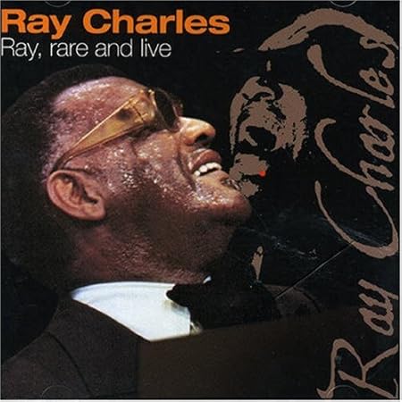 Charles Ray Ray Rare Live Amazon Com Music ~ release group by ray charles. ray rare live
