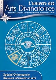 L'univers Des Arts Divinatoires \#Connaissance De Soi Et Techniques D'interpétation, Comment Interprèter Un Rêve\# N° 26