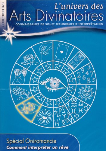 L'univers Des Arts Divinatoires \#Connaissance De Soi Et Techniques D'interpétation, Comment Interprèter Un Rêve\# N° 26