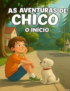 Livro As Aventuras de Chicó (As Aventuras de Chicó e Billy Livro 1)