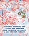 DIY Collection For Woman: Natural Essential Oils Blends For Diffusers And Mosquito Repellents + Best Crochet Projects: (Skin So Soft Insect Repellent,Crochet Projects) (Crochet,Essential oils)