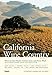 Compass American Guides: California Wine Country, 5th Edition (Full-color Travel Guide) by 